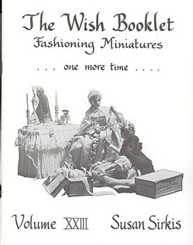 Dollhouse Miniature Wish Booklet #23 Fashioning Miniatures