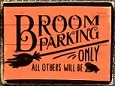 Decor Board Sign - Broom Parking
