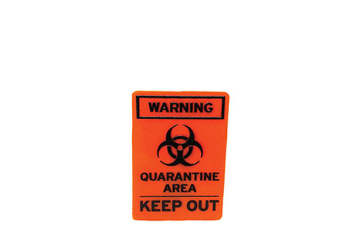 Quarantine Area Sign